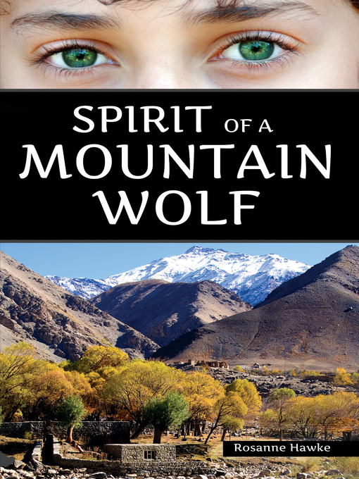 Title details for Spirit of a Mountain Wolf by Rosanne Hawke - Wait list